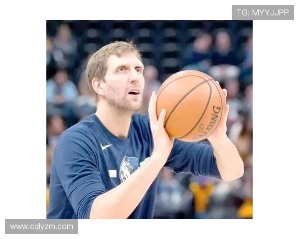 德克·诺维茨基：从德意志球场到NBA传奇之路的辉煌与挑战